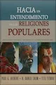 Portada de Hacia el entendimiento de las religiones populares