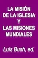 Portada de La misión de la iglesia y las misiones mundiales