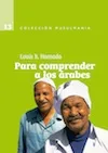 Portada de Para comprender a los árabes