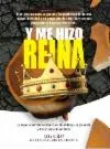 Portada de Y me hizo reina